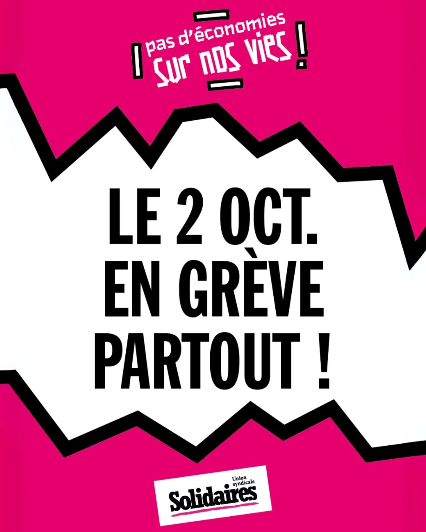 Affiche  de l’Union Syndicale Solidaires pour le 2 octobre 2025 où est écrit “Pas d’économie sur nos vies ! Le 2 octobre, en grève partout !” ; Logo visible : Solidaires